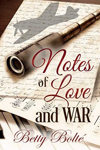 “Notes of Love and War” by Betty Bolté